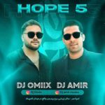دی جی امیر و دی جی Omiix – پادکست Hope 5